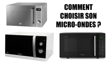 Comment choisir son micro-ondes ?